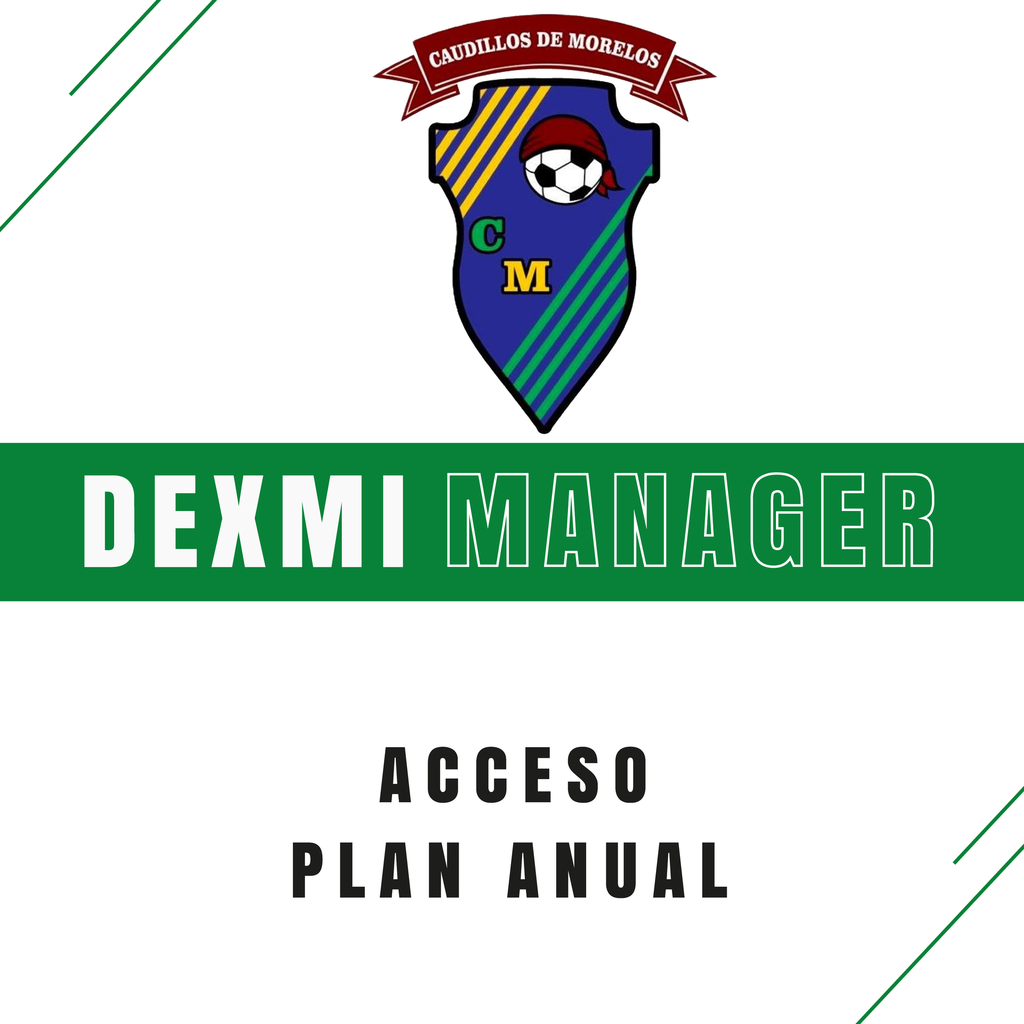 Caudillos de Morelos - Dexmi Manager Plan Anual