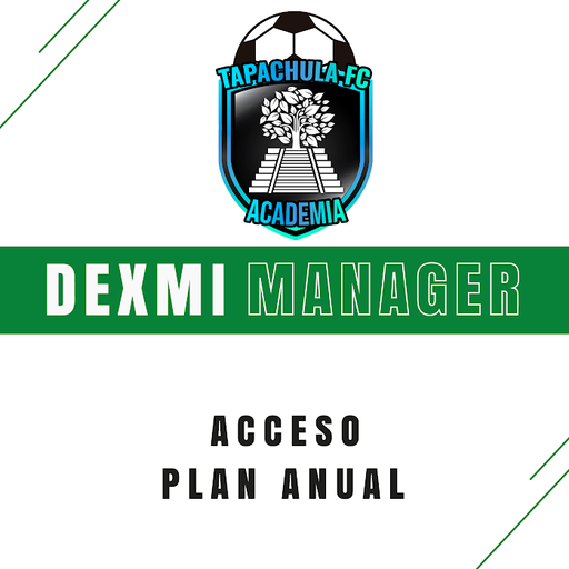 Tapachula FC Academia - Dexmi Manager Plan Anual